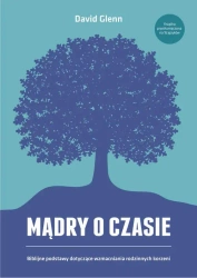 eBook Mądry o czasie. Biblijne podstawy dotyczące wzmacniania rodzinnych korzeni - David Glenn epub mobi