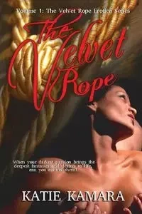 The Velvet Rope Erotica - Katie Kamara