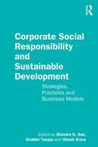 Corporate Social Responsibility and Sustainable Development - Das Jitendra K.