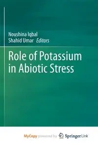 Role of Potassium in Abiotic Stress - Iqbal Noushina