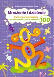 Mnożenie i dzielenie do 100 - Małgorzata Bąk, Jadwiga Dejko