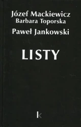 Dzieła T.26 Listy (Jankowski) - Józef Mackiewicz, Barbara Toporska, Paweł Jankows