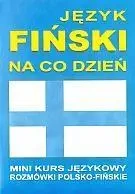 Język fiński na co dzień Rozmówki + mini kurs + CD - praca zbiorowa