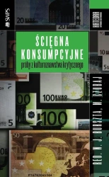 eBook Ścięgna konsumpcyjne. Próby z kulturoznawstwa krytycznego - Wojciech J. Burszta, Mariusz Czubaj epub mobi