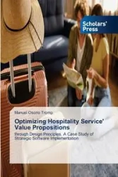 Optimizing Hospitality Service' Value Propositions - Manuel Osorio Tromp