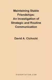 Maintaining Stable Friendships - Cichocki David A.