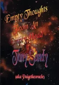 Empty Thoughts from an Empty Head - Sandy Tony
