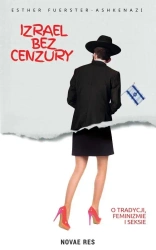 Izrael bez cenzury - Esther Fuerster-Ashkenazi