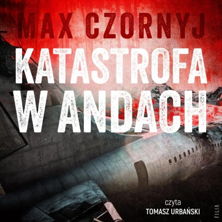 audiobook Katastrofa w Andach - Max Czornyj