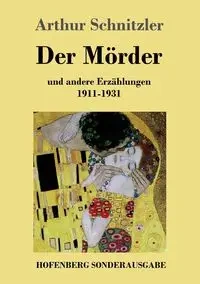 Der Mörder - Arthur Schnitzler