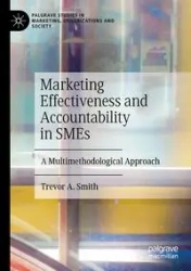 Marketing Effectiveness and Accountability in SMEs - Trevor A. Smith