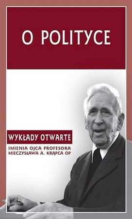 O polityce - red. A. Maryniarczyk, T. Duma, K. Stępień