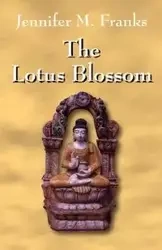 The Lotus Blossom - Jennifer M. Franks