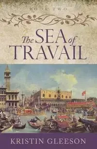 The Sea of Travail - Kristin Gleeson