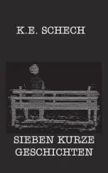 Sieben kurze Geschichten - Schech Kaspar Eduard