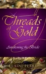 Threads of Gold - Perry Elaine