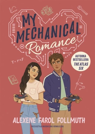 My Mechanical Romance - Alexene Farol Follmuth, Magdalena Kowalczuk
