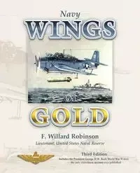 Navy Wings of Gold - Willard Robinson Lieutenant USNR F.