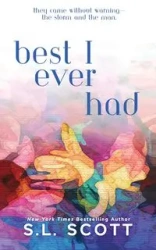 Best I Ever Had - Scott S.L.