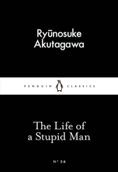 The Life of a Stupid Man wer. angielska - Ryunosuke Akutagawa