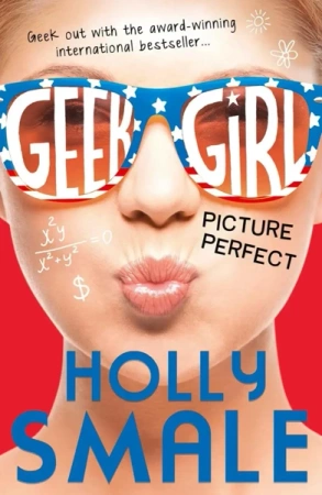 Picture Perfect. Geek Girl. Book 3
