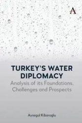 Turkey's Water Diplomacy - Kibaroglu Aysegül