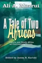 A Tale of Two Africas - Ali A. Mazrui