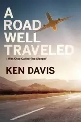 A Road Well Traveled - Davis Ken