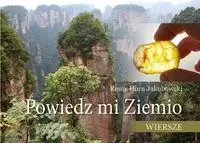 Powiedz mi Ziemio Wiersze - Jakubowski Remy Horn
