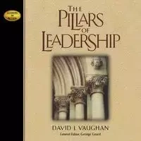 Pillars of Leadership - David J. Vaughan