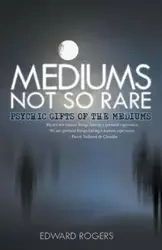 Mediums Not So Rare - Edward Rogers