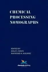 Chemical Processing Nomographs - Raymond A. Kulwiec