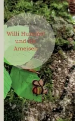 Willi Hummel und die Ameisen - Christina de Groot
