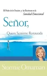 Senor, Quiero Sentirme Restaurada - Omartian Stormie