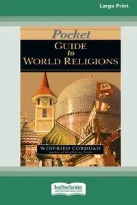 Pocket Guide to World Religions (16pt Large Print Format) - Corduan Winfried