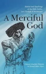 A Merciful God - Schachter-Shalomi Zalman