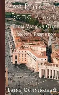 More Ruins of Rome (Book II) - Laine Cunningham