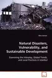 Natural Disasters, Vulnerability, and Sustainable Development - Gencer Ebru