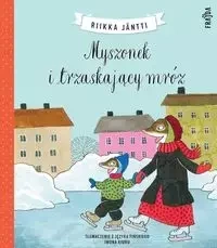Myszonek i trzaskający mróz - Riikka Jantti, Iwona Kiuru
