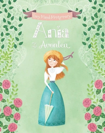 Ania z Avonlea - Lucy Maud Montgomery, Ana Garcia