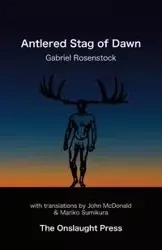 Antlered Stag of Dawn - Gabriel Rosenstock