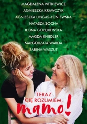 eBook Teraz cię rozumiem, mamo! - Antologia mobi epub