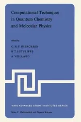 Computational Techniques in Quantum Chemistry and Molecular Physics - Diercksen Geerd H.F.