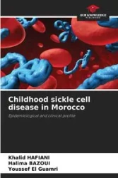 Childhood sickle cell disease in Morocco - HAFIANI Khalid