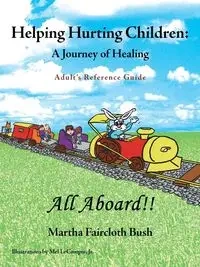Helping Hurting Children - Martha Bush Faircloth