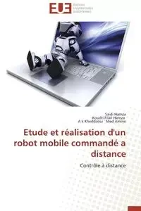 Etude et réalisation d'un robot mobile commandé a distance - Collectif