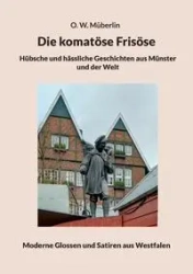 Die komatöse Frisöse - Müberlin O.W.