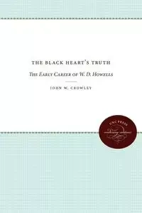 The Black Heart's Truth - John W. Crowley