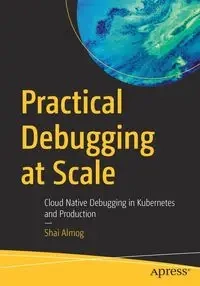 Practical Debugging at Scale - Almog Shai