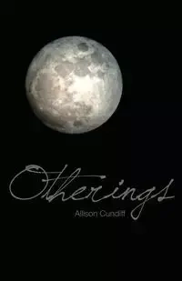 Otherings - Allison Cundiff